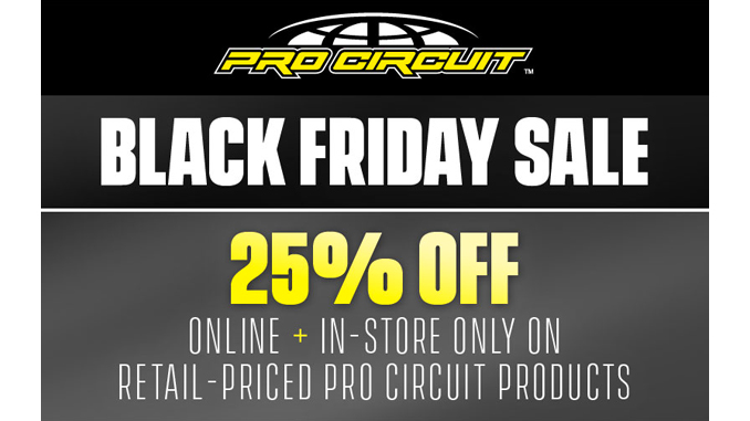 Pro Circuit - Black Friday Sale