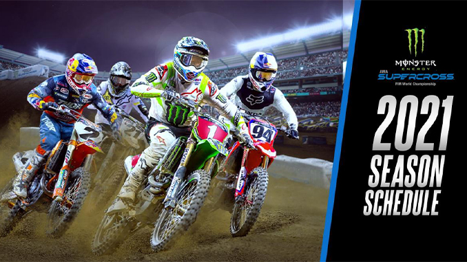 Monster Energy Supercross 2021 Schedule Announced - Motor Sports NewsWire